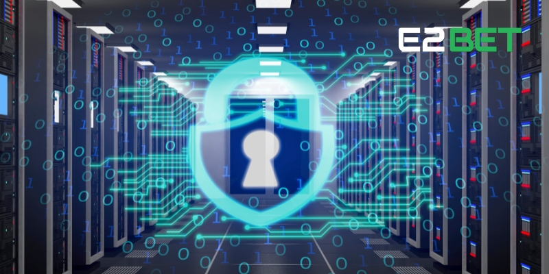 Khám Phá Chính Sách Bảo Mật Tại E2BET Trong Cá Cược Trực Tuyến 4 Đặc quyền bảo mật dành cho hội viên tại E2BET
