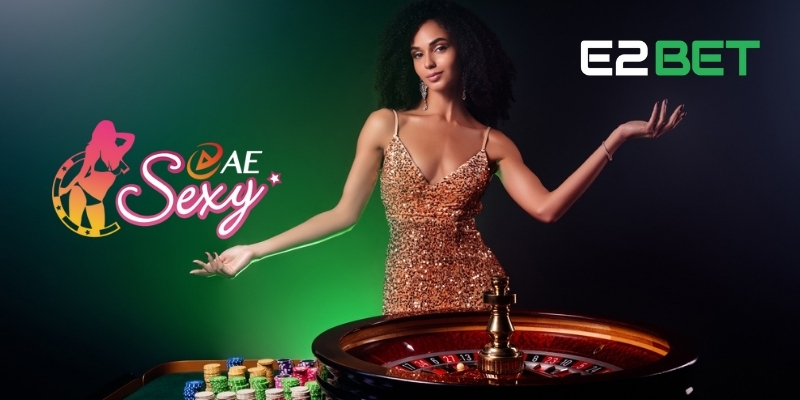 Top trò chơi hấp dẫn tại sảnh AE Sexy